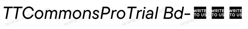 TTCommonsProTrial Bd字体转换 TTCommonsProTrial Bd字体转换